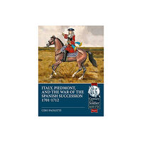 Helion & Company Italy, Piedmont and the War of Spanish Succession 1701-1712 (häftad, eng)