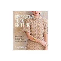 West Broadway Distribution Services, LLC Dimensional Tuck Knitting (inbunden, eng)