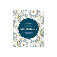 Richardson Publishing Large Print Colour & Frame - Mindfulness (häftad, eng)