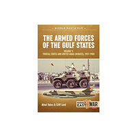 Helion & Company The Military and Police Forces of the Gulf States Volume 1 (häftad, eng)