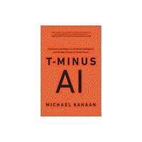 BenBella Books T-Minus AI (inbunden, eng)