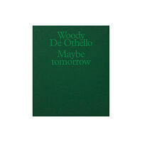 Karma Woody De Othello: Maybe Tomorrow (häftad, eng)