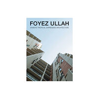 Oscar Riera Ojeda Publishers Limited Foyez Ullah (inbunden, eng)