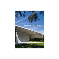 Oscar Riera Ojeda Publishers Limited Resilience in Concrete (inbunden, eng)