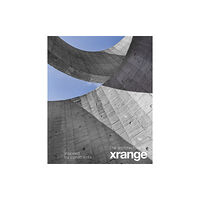 Oscar Riera Ojeda Publishers Limited The Architecture of Xrange (inbunden, eng)