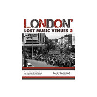 Damaged Goods Books London's Lost Music Venue 2 (häftad, eng)
