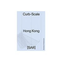 Oro Editions Curb-scale Hong Kong (häftad, eng)