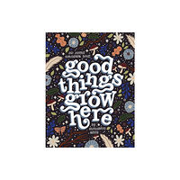 Random House USA Inc Good Things Grow Here (häftad, eng)
