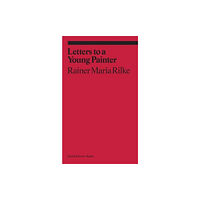 David Zwirner Letters to a Young Painter (häftad, eng)