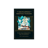 Scorched Earth Press The Encyclopedia of Rootical Folklore (inbunden, eng)