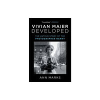 Atria Books Vivian Maier Developed (häftad, eng)