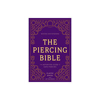 Random House USA Inc The Piercing Bible, Revised and Expanded (häftad, eng)