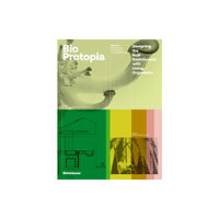 Birkhauser Bioprotopia (inbunden, eng)