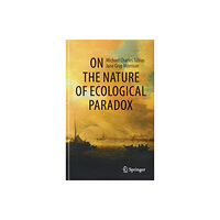 Springer Nature Switzerland AG On the Nature of Ecological Paradox (inbunden, eng)