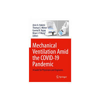 Springer Nature Switzerland AG Mechanical Ventilation Amid the COVID-19 Pandemic (häftad, eng)