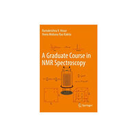 Springer Nature Switzerland AG A Graduate Course in NMR Spectroscopy (häftad, eng)