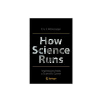Springer Nature Switzerland AG How Science Runs (häftad, eng)