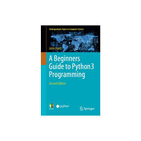Springer International Publishing AG A Beginners Guide to Python 3 Programming (häftad, eng)