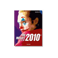 Taschen GmbH 100 Movies of the 2010s (inbunden, eng)