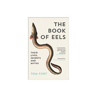 HarperCollins Publishers The Book of Eels (häftad, eng)