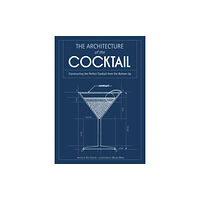 HarperCollins Publishers The Architecture of the Cocktail (inbunden, eng)