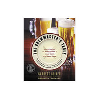 ECCO Press The Brewmaster's Table: Discovering The Pleasures Of Real Beer With Real Food (häftad, eng)