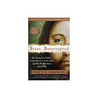 Harpercollins publishers inc Jesus, Interrupted: Revealing the Hidden Contradictions in the Bible (An d Why We Don't Know About Them) (häftad, eng)