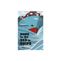 Vintage Publishing Down To The Sea In Ships (häftad, eng)