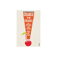 Vintage Publishing Cradle to Cradle (häftad, eng)