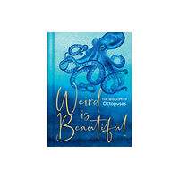 HarperCollins Publishers Weird Is Beautiful (inbunden, eng)