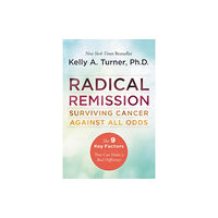 Harpercollins publishers inc Radical Remission: Surviving Cancer Against All Odds (häftad, eng)
