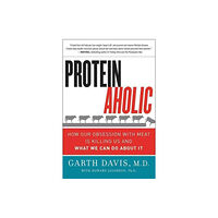 Harpercollins publishers inc Proteinaholic (häftad, eng)