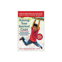 Harpercollins publishers inc Raising Your Spirited Child, Third Edition (häftad, eng)