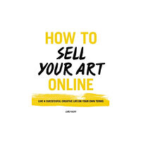 Harpercollins publishers inc How to Sell Your Art Online (häftad, eng)