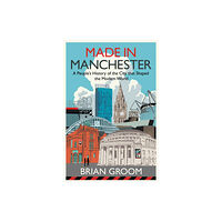 HarperCollins Publishers Made in Manchester (inbunden, eng)