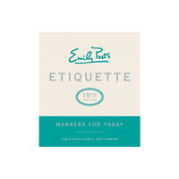Harpercollins publishers inc Emily Post's Etiquette, 19th Edition (inbunden, eng)