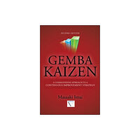 McGraw-Hill Education - Europe Gemba Kaizen: A Commonsense Approach to a Continuous Improvement Strategy, Second Edition (inbunden, eng)