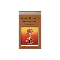 Bihar School of Yoga,India Moola Banda: the Master Key (häftad, eng)
