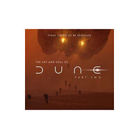 Insight Editions Art and Soul of Dune: Part Two (inbunden, eng)
