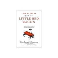 Forefront Books Life Lessons from the Little Red Wagon (inbunden, eng)