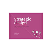 BIS Publishers B.V. Strategic Design (häftad, eng)