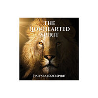 Loomevalgus Ou The Lionhearted Spirit (inbunden, eng)
