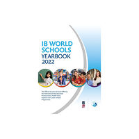 Hachette Learning IB World Schools Yearbook 2022: The Official Guide to Schools Offering the International Baccalaureate Primary Years, Mi...