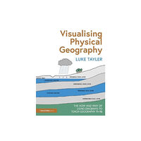 Taylor & francis ltd Visualising Physical Geography (häftad, eng)