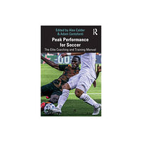 Taylor & francis ltd Peak Performance for Soccer (häftad, eng)