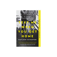 Penguin Putnam Inc Text Me When You Get Home (häftad, eng)