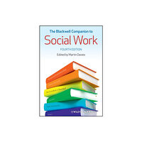 John Wiley And Sons Ltd The Blackwell Companion to Social Work (häftad, eng)