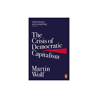 Penguin books ltd The Crisis of Democratic Capitalism (häftad, eng)
