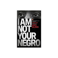 Penguin books ltd I Am Not Your Negro (häftad, eng)
