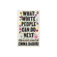 Penguin books ltd What White People Can Do Next (häftad, eng)